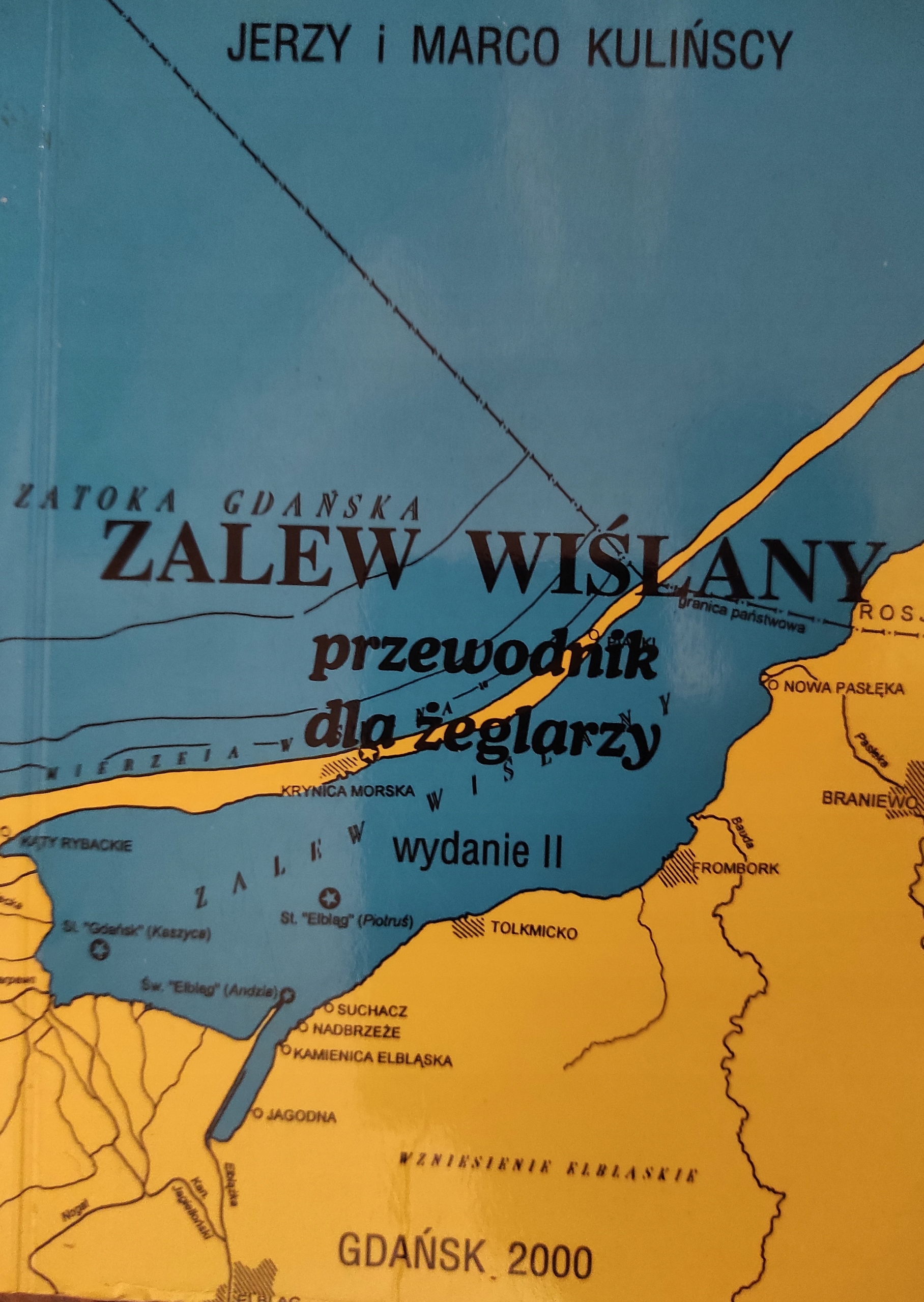 ZALEW WIŚLANY PRZEWODNIK DLA ŻEGLARZY KULIŃSCY