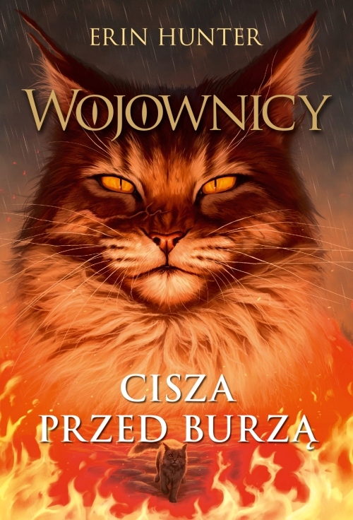 

Cisza Przed Burzą Tom 4. Wojownicy Erin Hunter