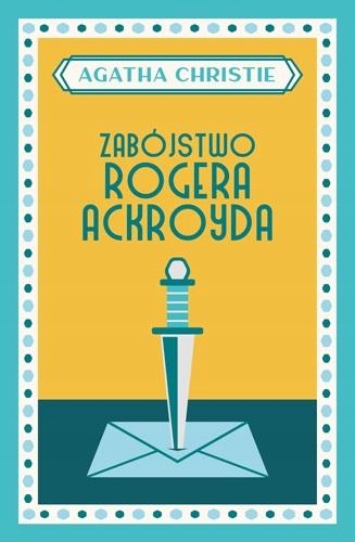 

Zabójstwo Rogera Ackroyda Christie Agatha