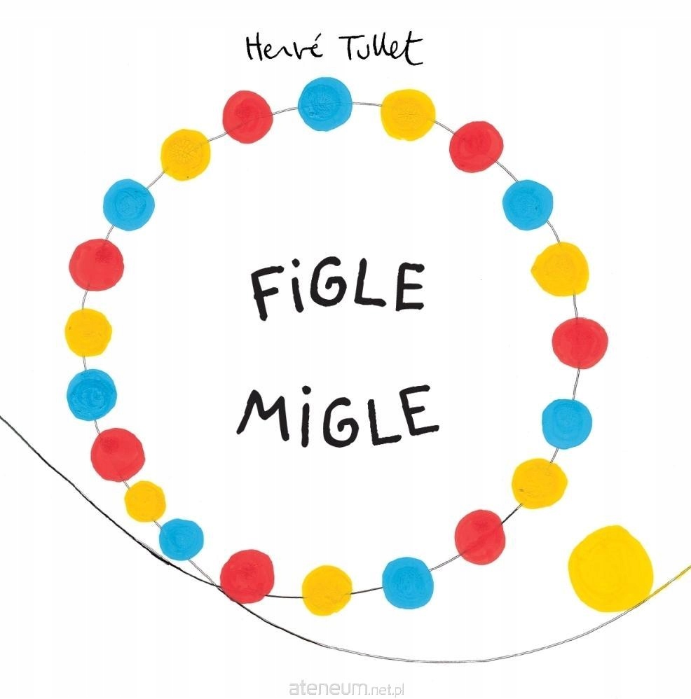 

Figle Migle Tw Herve Tullet Babaryba