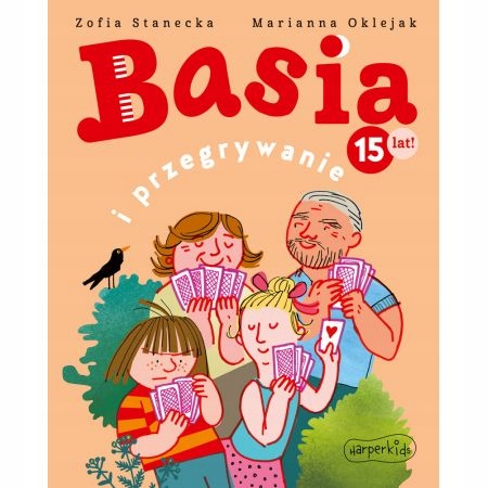 

Basia i przegrywanie. Wydawnictwo HarperKids