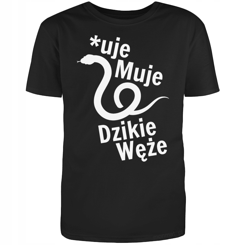 

Koszulka Śmieszne uje Muje Dzikie Węże L