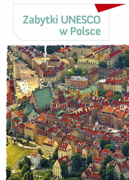 Zabytki Unesco w Polsce Barbara Odnous Oprawa Twarda