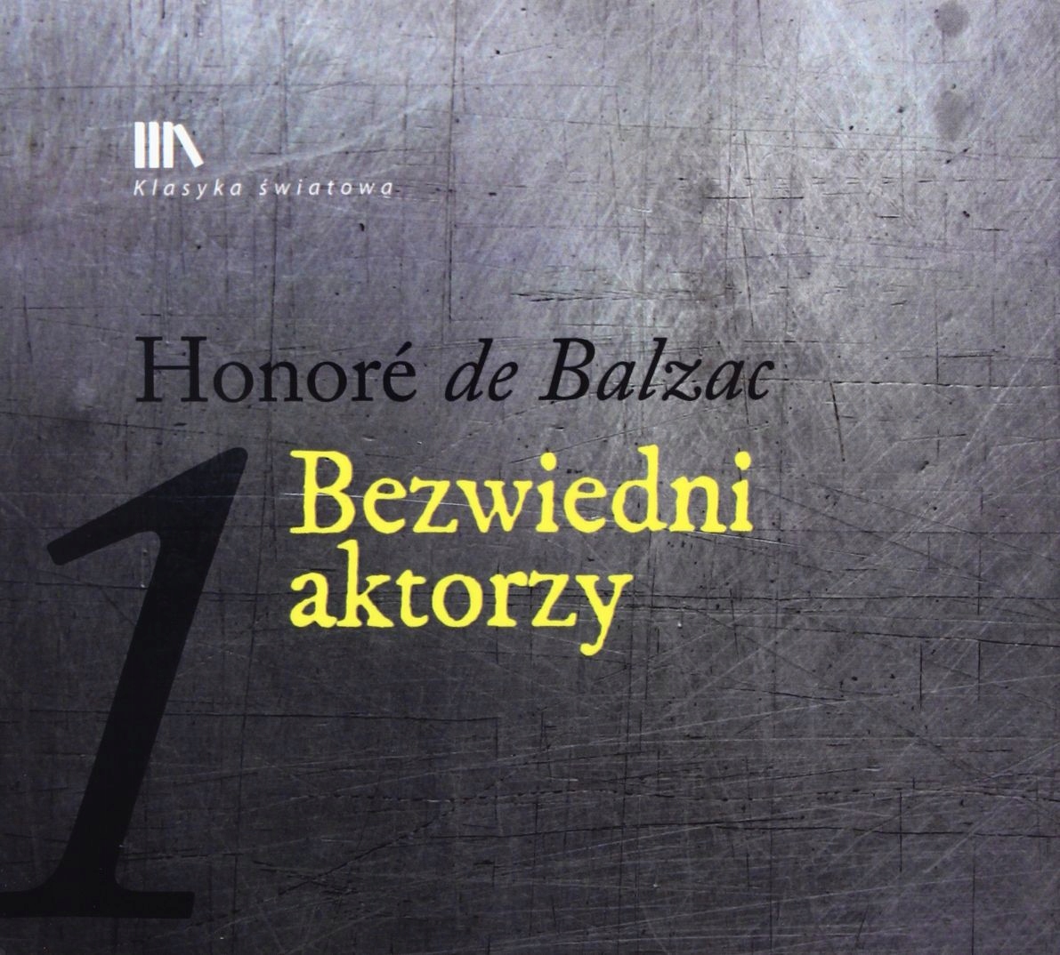 Bezwiedni Aktorzy Honore De Balzac (audiobook)(c