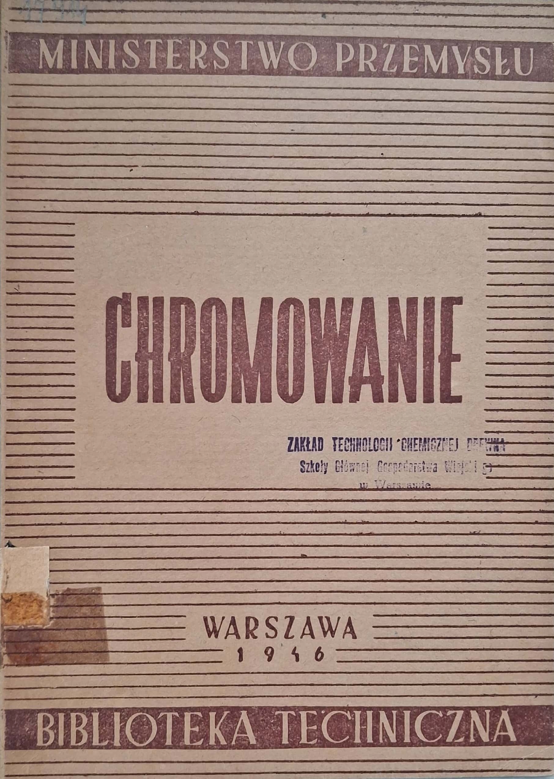 Biblioteka techniczna, Chromowanie 1946