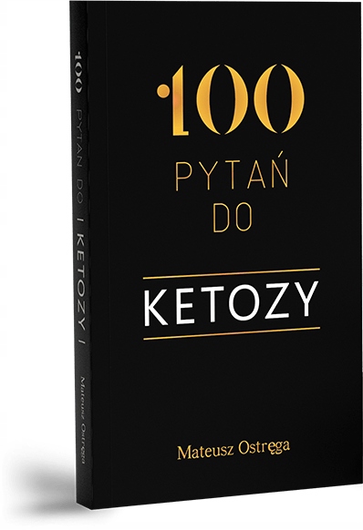 

100 pytań do ketozy Mateusz Ostręga