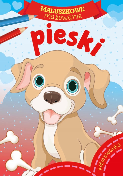 

Pieski Maluszkowe Malowanie Wydawnictwo Skrzat