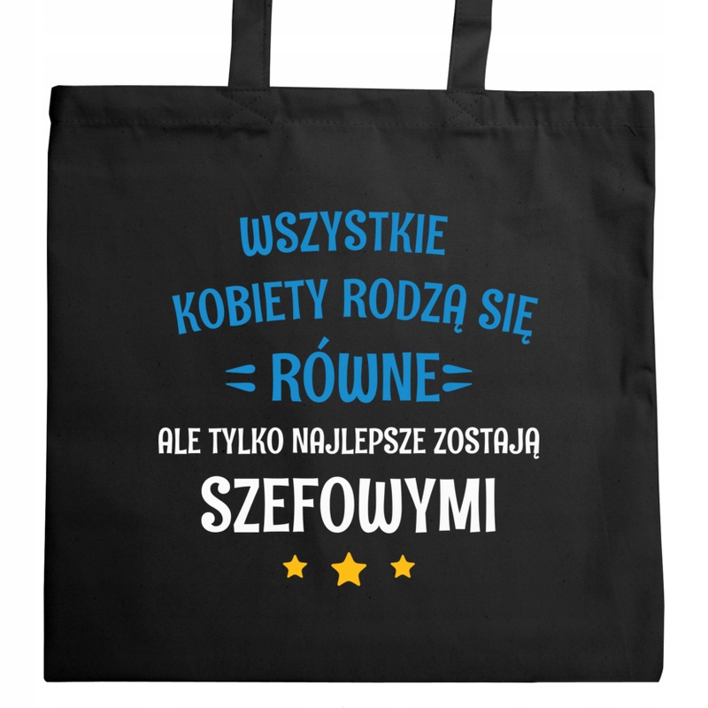 

Tylko Najlepsze Zostają Szefowymi Torba Na