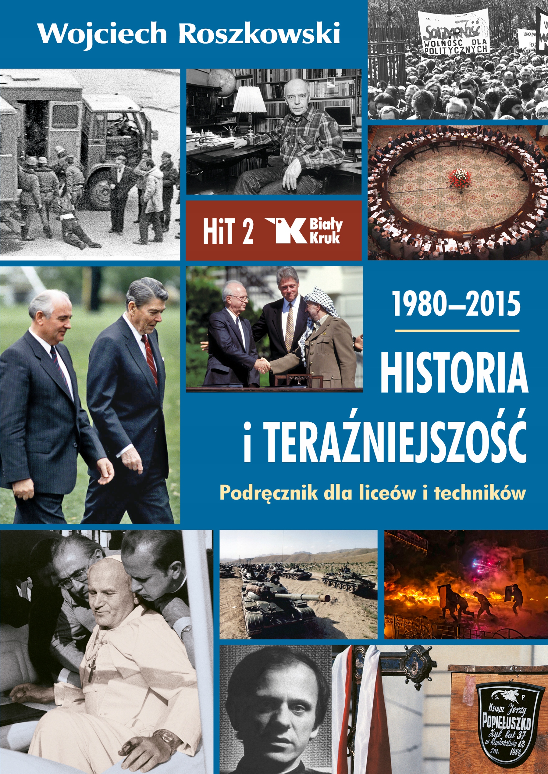 HISTORIA I TERAŹNIEJSZOŚĆ 2 PODRĘCZNIK 1980-2015