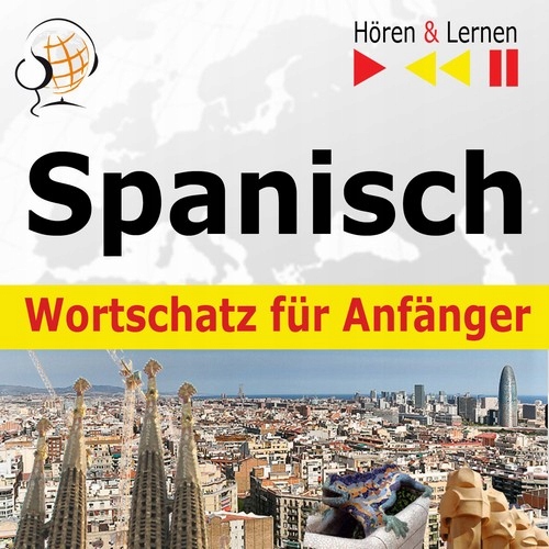 Spanisch Wortschatz für Anfänger. Hören & Lern