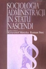 Socjologia Administracji In Statu Nascendi