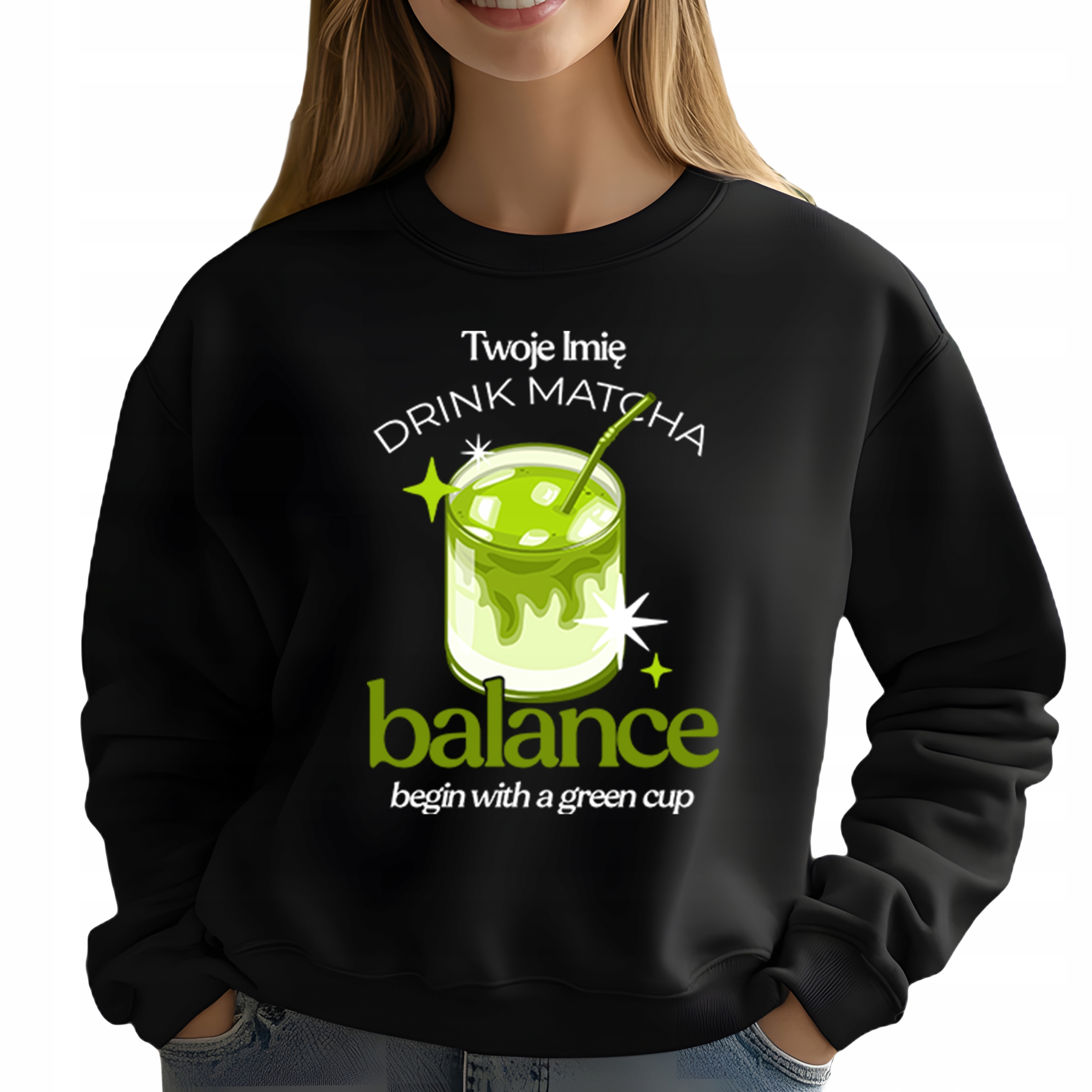 Mikina pro milovnici zeleného čaje Drink Matcha Jméno S