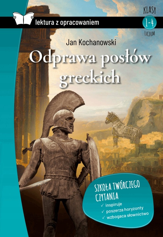 Odprawa posłów greckich lektura z opracowaniem Jan Kochanowski