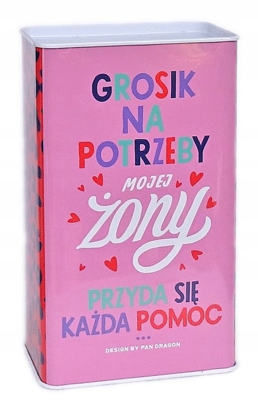 

Skarbonka puszka -super dla Żony