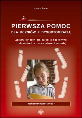 Pierwsza Pomoc Dla Uczniów Z Dysortografią...