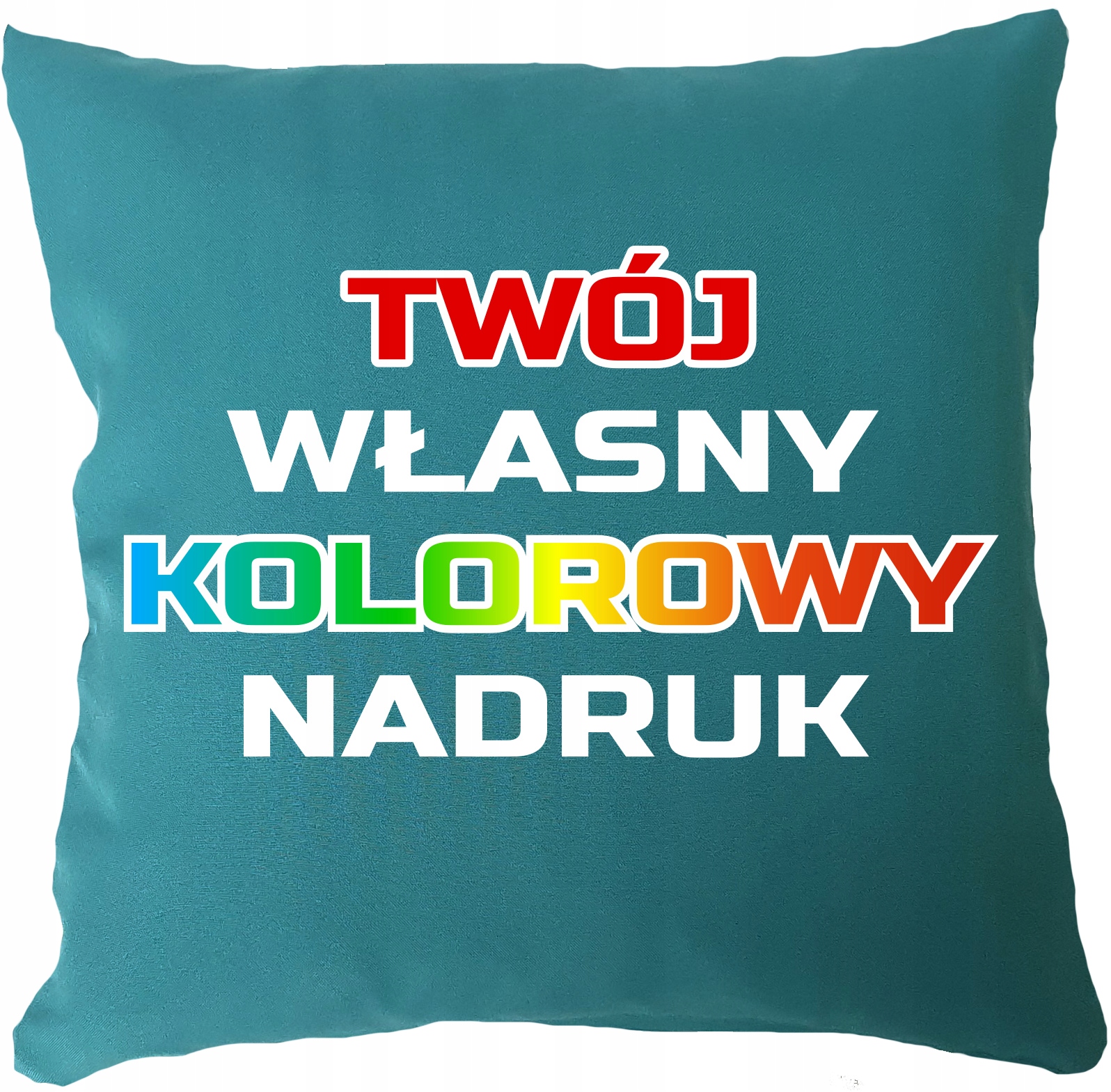 

Poszewka poduszka z Twoim Własnym nadrukiem 59