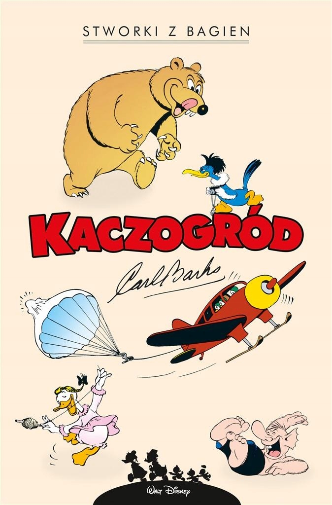KACZOGRÓD. STWORKI Z BAGIEN I INNE HISTORIE.. CARL BARKS, CARL BARKS, MARCI