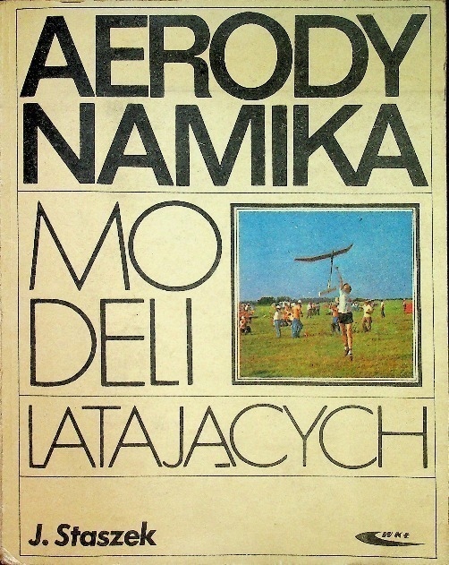 Jan Staszek - Aerodynamika modeli latających