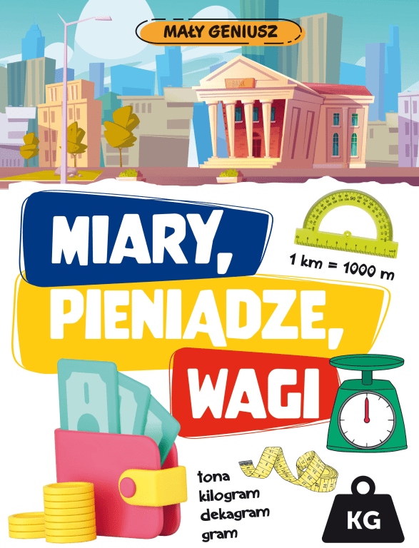 

Mały geniusz. Miary, wagi, pieniądze w.2