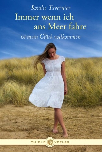 Immer wenn ich ans Meer fahre ROSALIE TAVERNIER