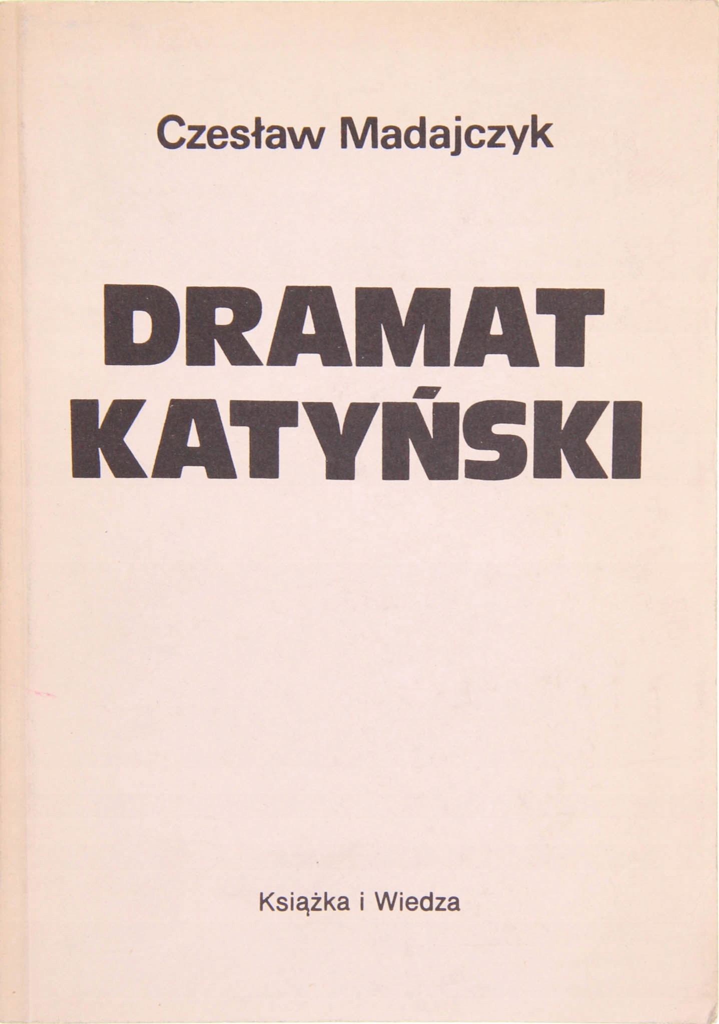 DRAMAT KATYŃSKI, Czesław Madajczyk