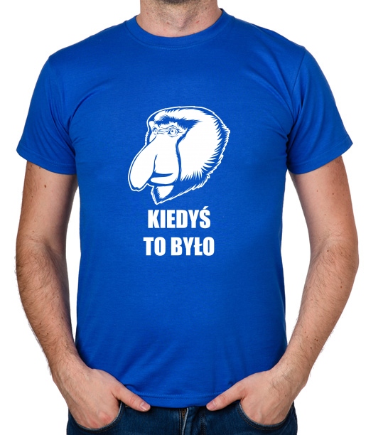 

koszulka Kiedyś To Było Nosacz Janusz prezent