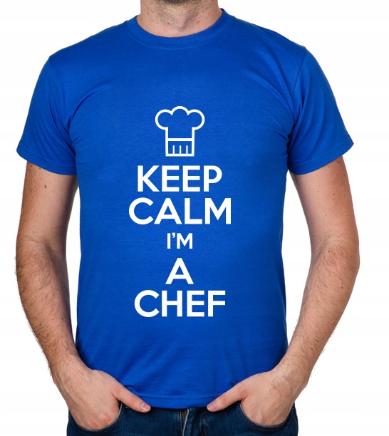 

koszulka Keep Calm I'M A Chef prezent