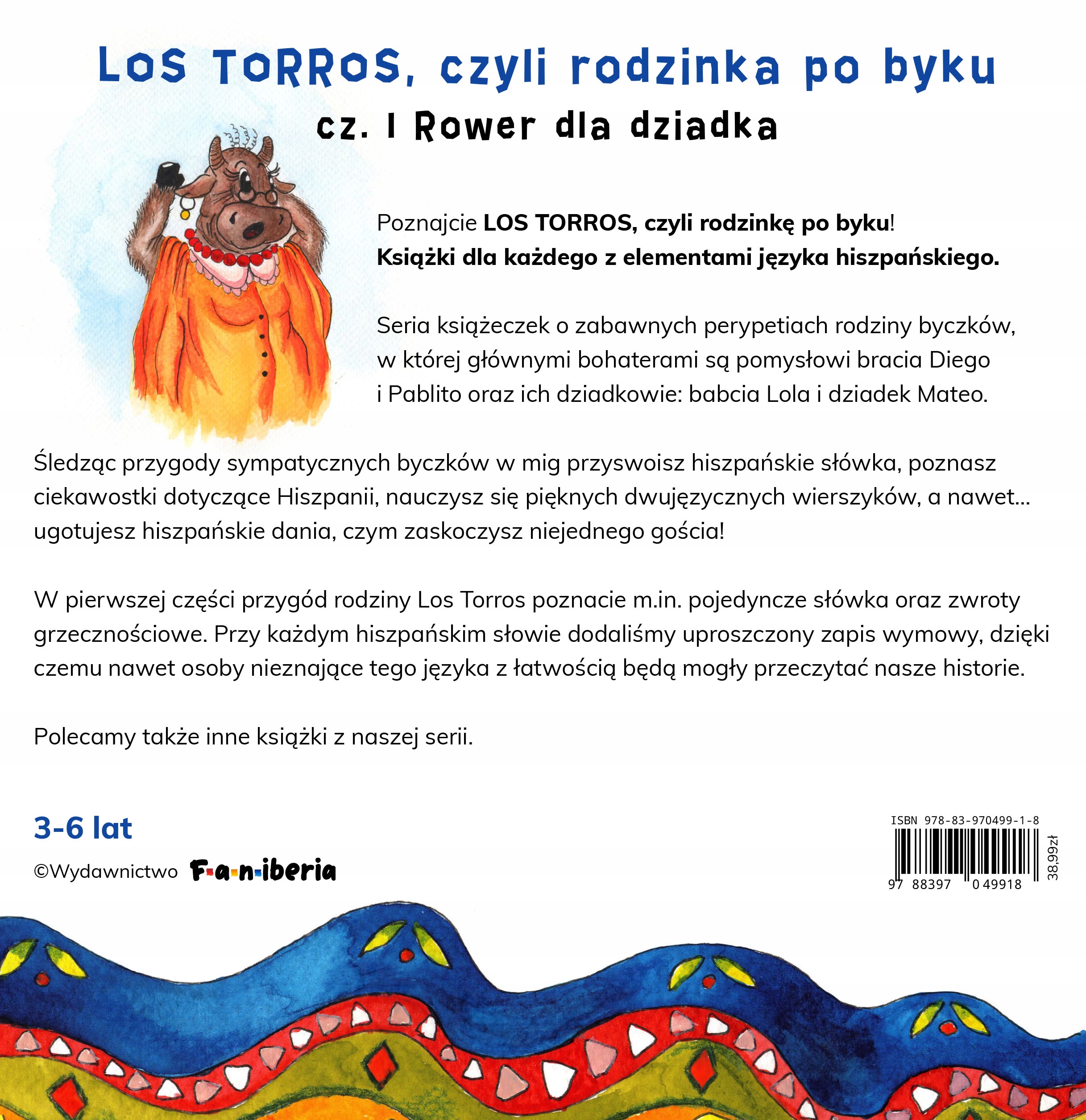 LOS TORROS, czyli rodzinka po byku. Cz. 1 Rower dla dziadka Tytuł LOS TORROS, czyli rodzinka po byku. Cz. 1 Rower dla dziadka