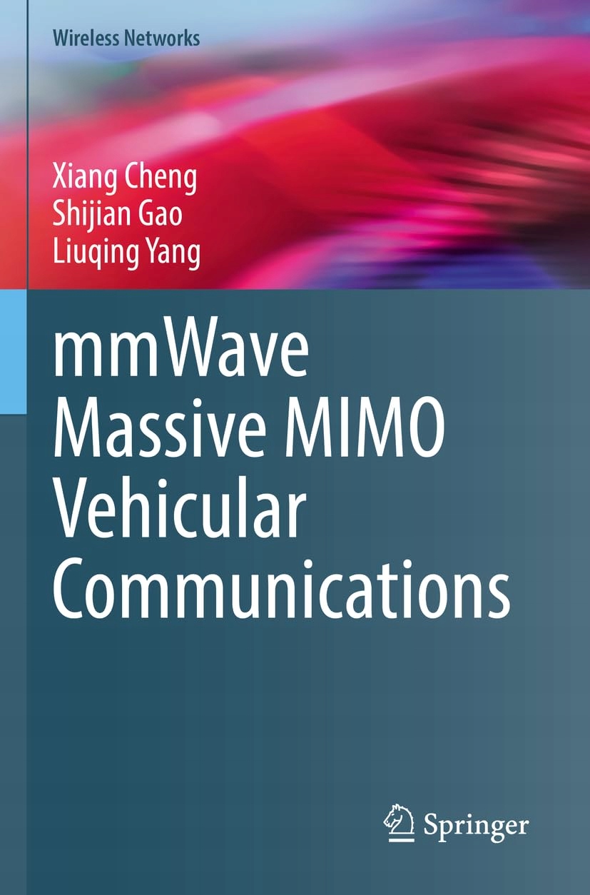 MmWave Massive MIMO Vehicular Communications (Wireless Networks) Cheng,