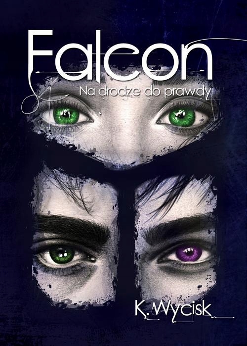 FALCON NA DRODZE DO PRAWDY TOM 3 KATARZYN.. EBOOK