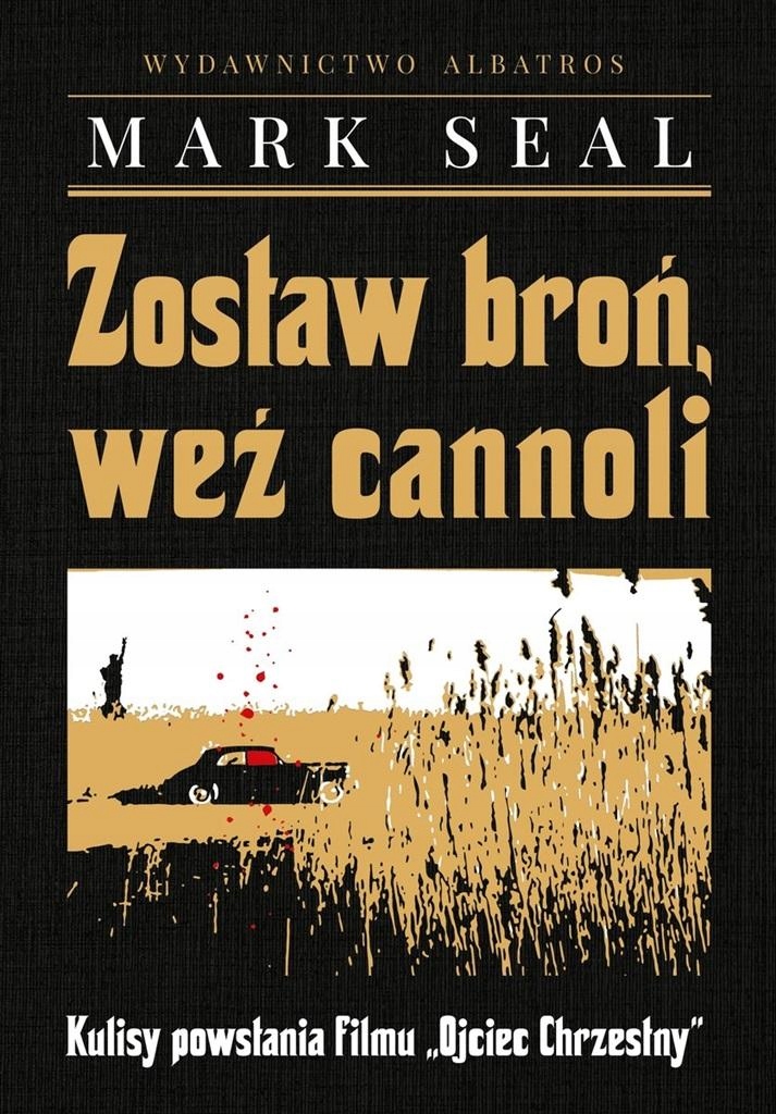 

Zostaw Broń, Weź Cannoli. Kulisy Powstania Filmu..