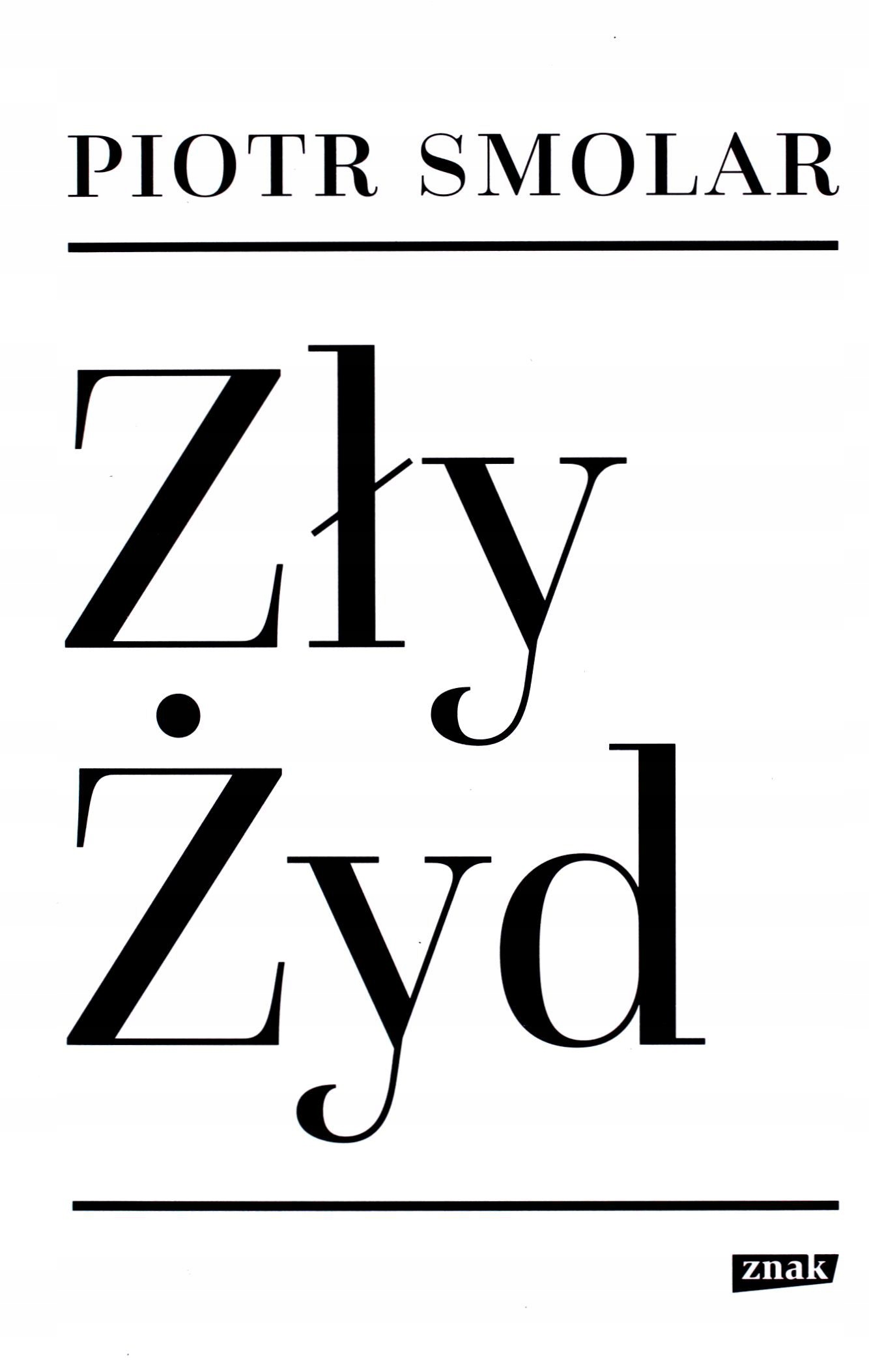 Zły Żyd Piotr Smolar (książka)