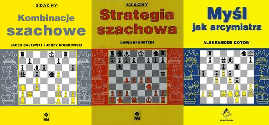 Kombinacje+ Myśl jak arcymistrz+Strategia szachowa