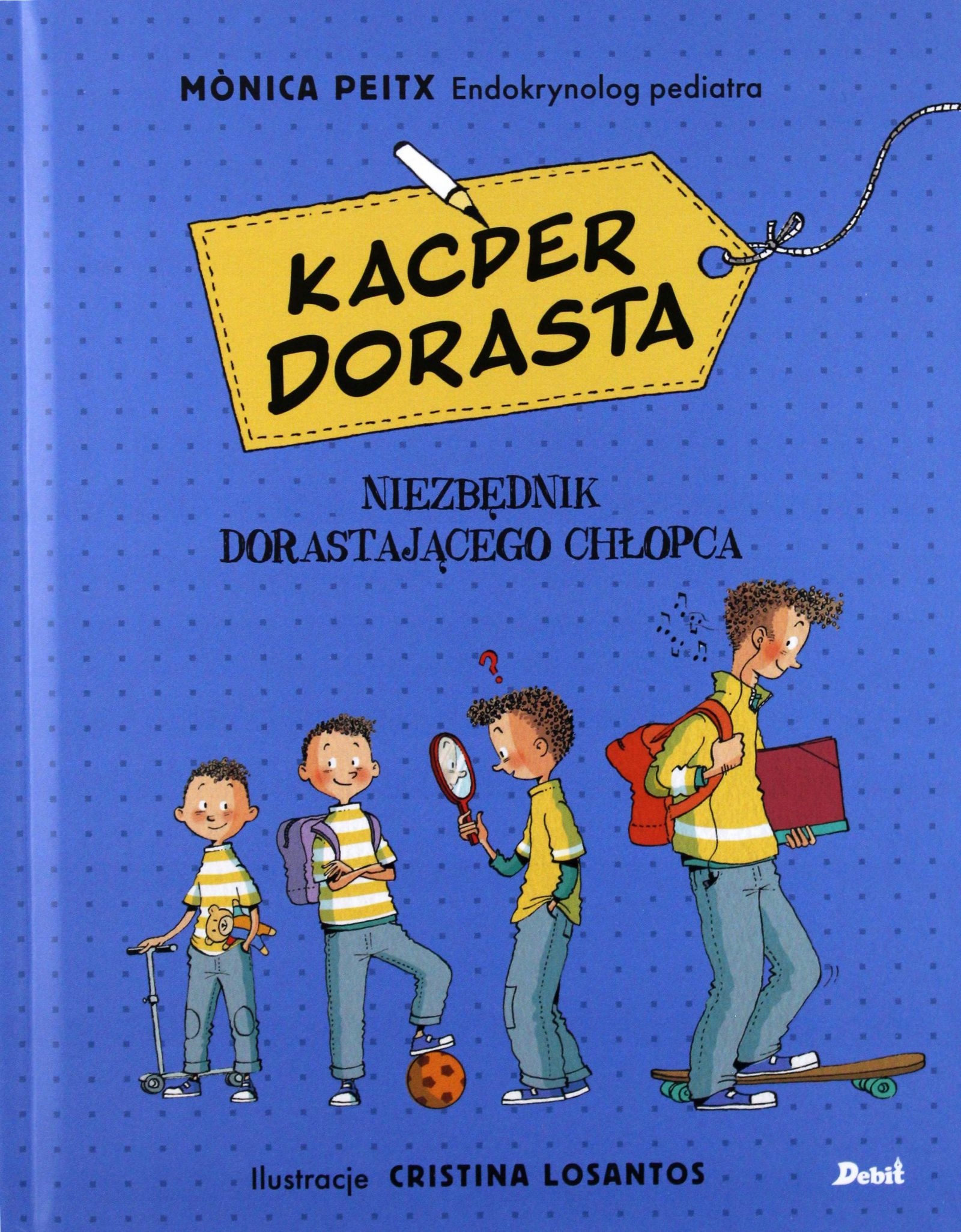 KACPER DORASTA. NIEZBĘDNIK DORASTAJĄCEGO CHŁOPCA [
