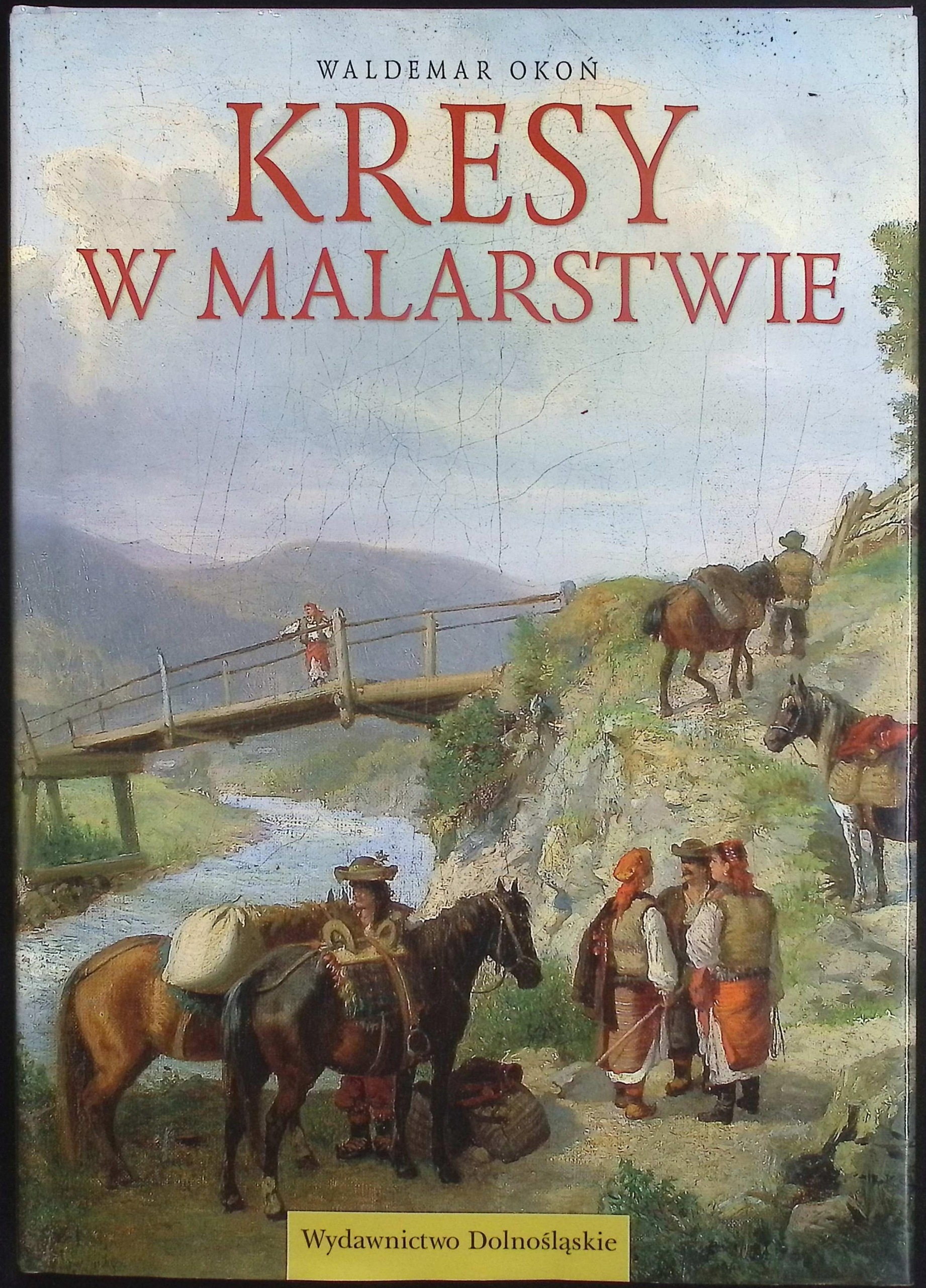Kresy w malarstwie Waldemar Okoń