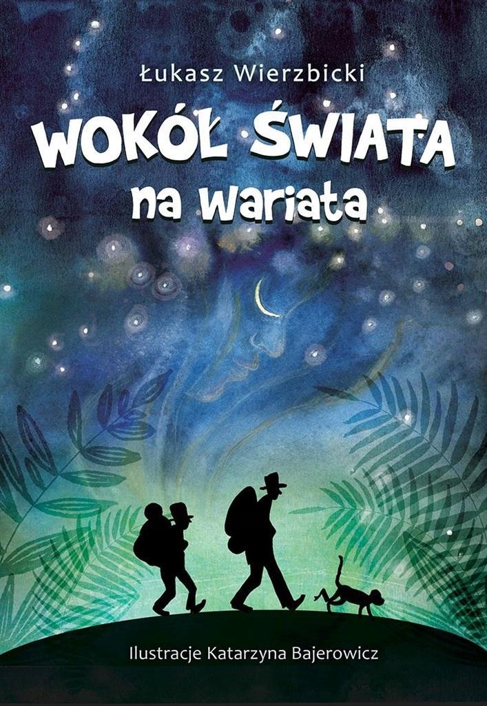 Wokół Świata Na Wariata, Łukasz Wierzbicki
