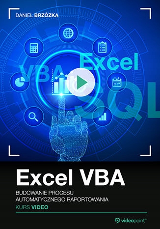 Excel VBA. Kurs video. Budowanie procesu