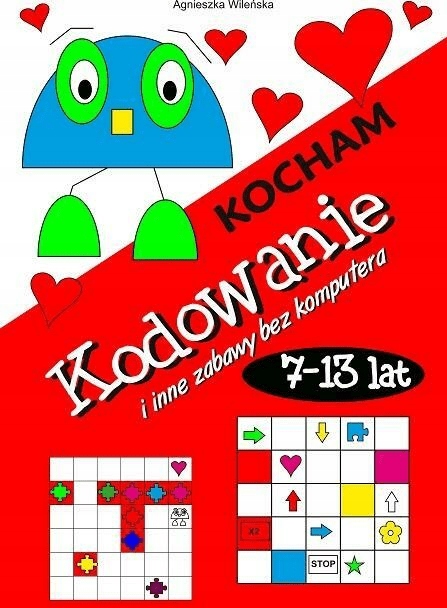 

Kocham kodowanie i inne zabawy bez komputera 7-13