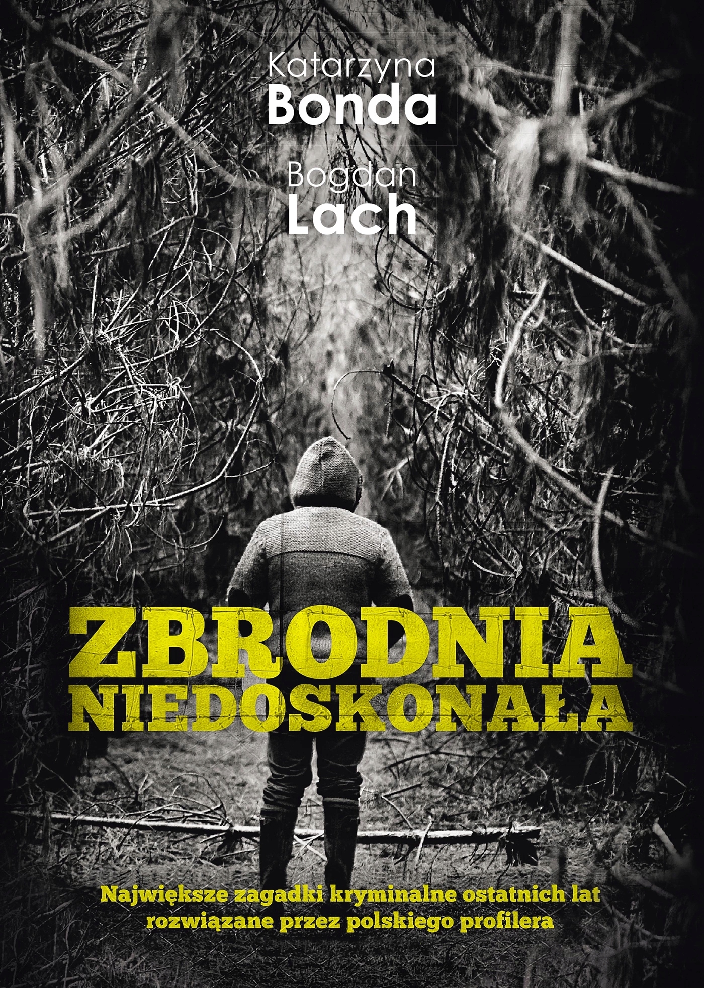 Zbrodnia niedoskonała. Katarzyna Bonda, Bogdan Lach