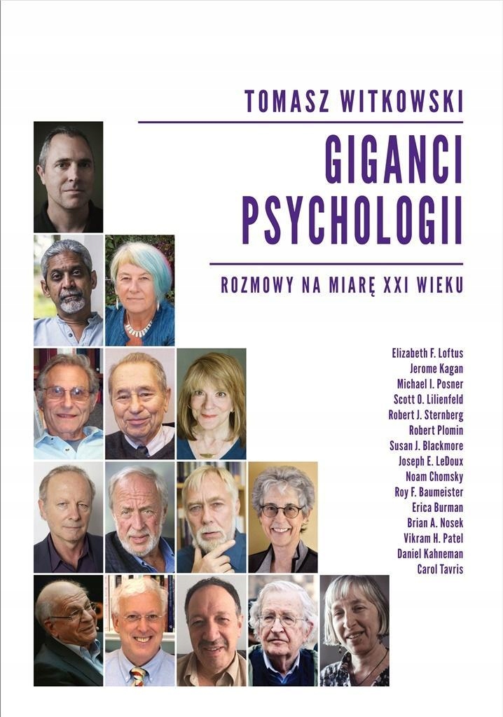 

Giganci Psychologii. Rozmowy Na Miarę XXI Wieku