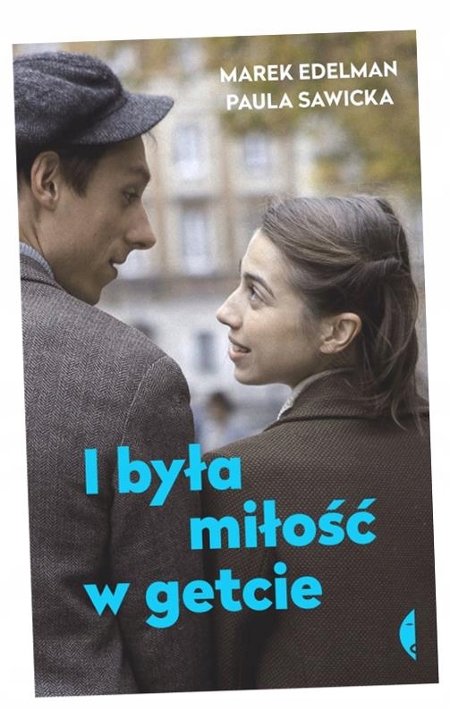 I Była Miłość W Getcie Marek Edelman-Zdjęcie-0