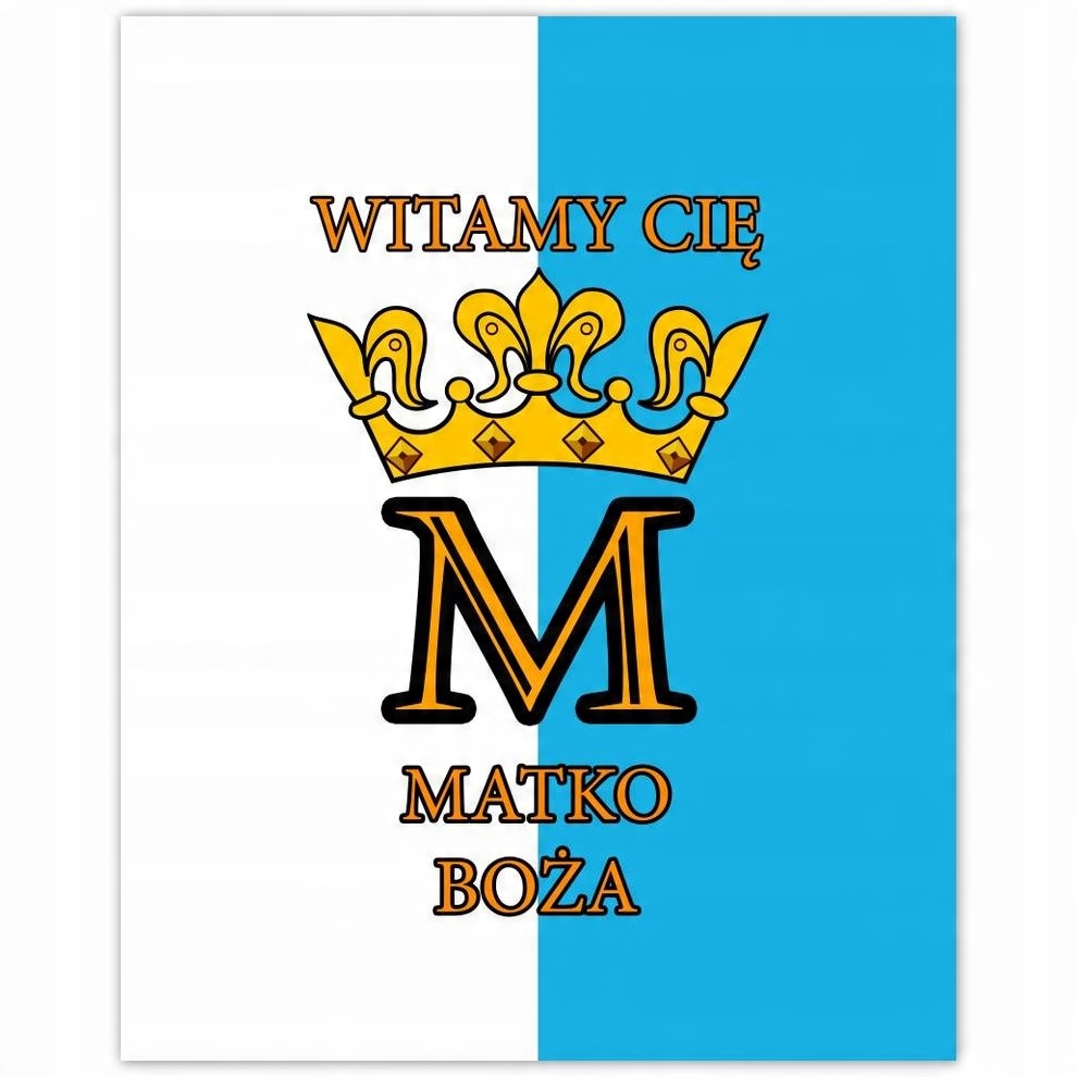 

Plakat 40x50 Witamy Cię Matko Boża