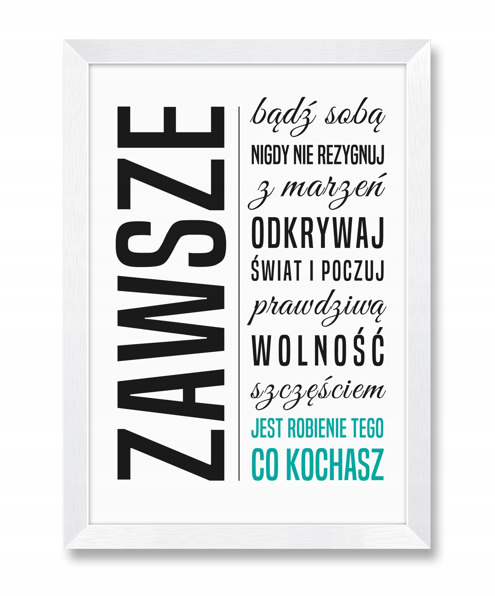 

Nowoczesny obraz na ścianę z cytatem w ramie 24x33