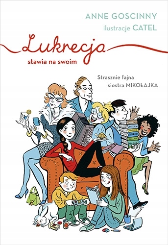 

Lukrecja stawia na swoim Anne Goscinny