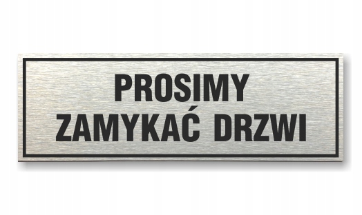 Tabliczka z taśmą OPA-33 - PROSIMY ZAMYKAĆ DRZWI