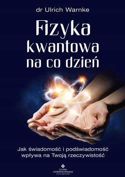 Fizyka Kwantowa Na Codzień Ulrich Warnke 2021