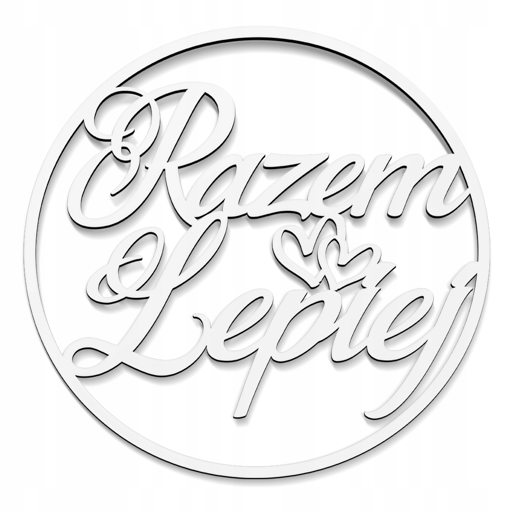 Koło z napisem - Razem Lepiej HDF biały 88 cm Kod producenta inny