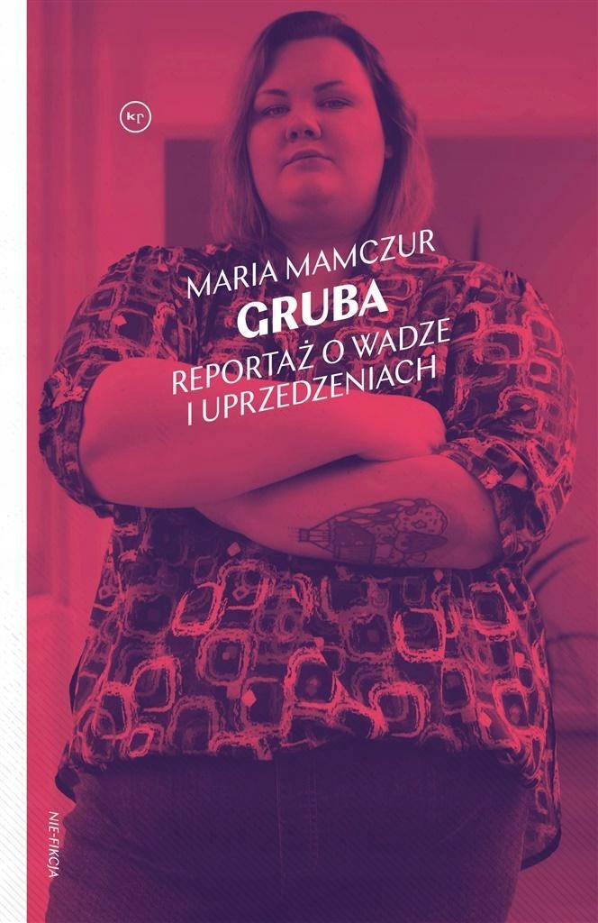 

Gruba. Reportaż O Wadze I Uprzedzeniach