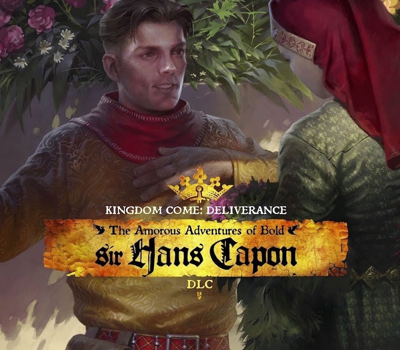 Kingdom Come Deliverance The Amorous Adventures of Bold Sir Hans Capon D