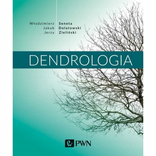 

Dendrologia Seneta Dolatowski Zieliński Nowa